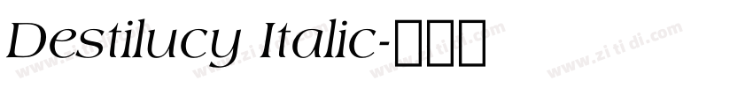Destilucy Italic字体转换